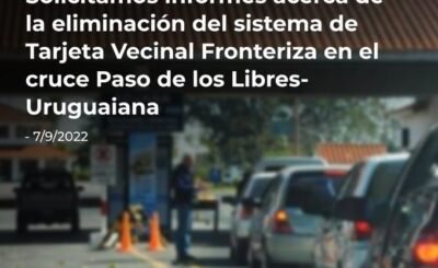 Informes sobre la eliminacion del sistema de Tarjeta Vecinal Fronteriza (TVF)