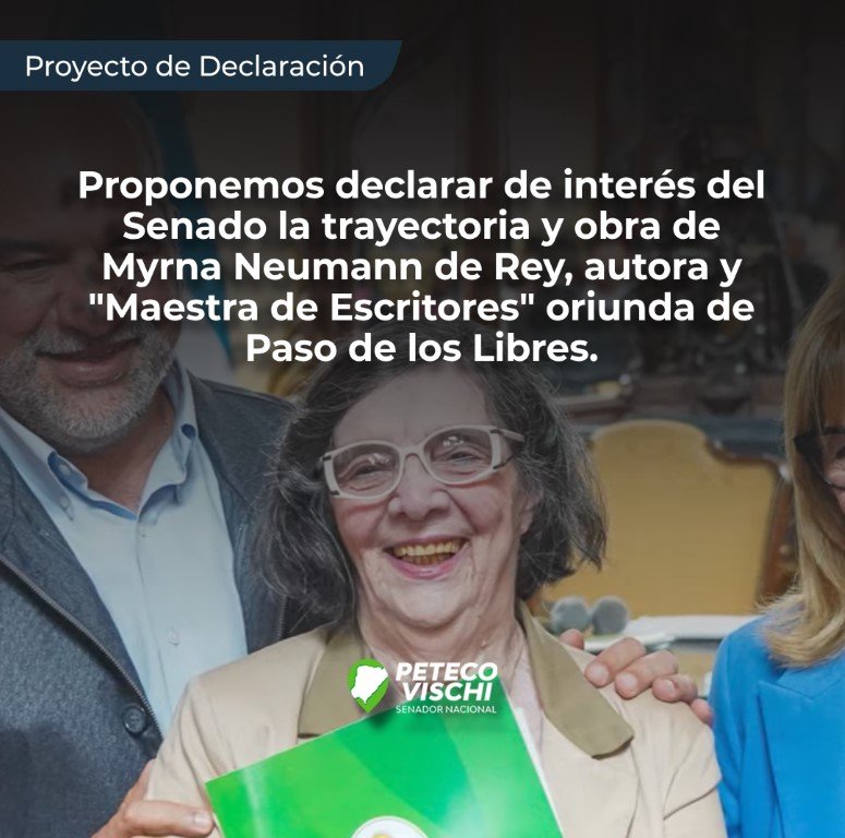 Declara de interés la trayectoria y obra de Myrna Neumann de Rey